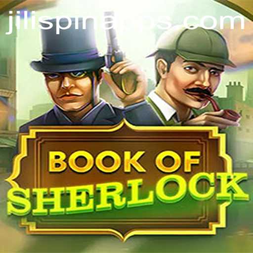 Exploring the Thrills of BookOfSherlock and the Exciting JILISpin Feature