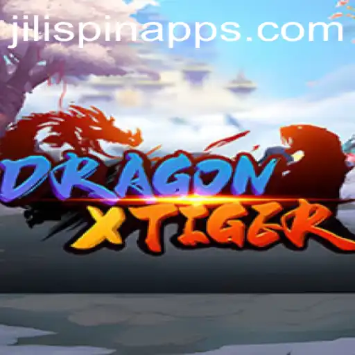 Exploring DragonXTiger: A Thrilling Gaming Experience with JILISpin