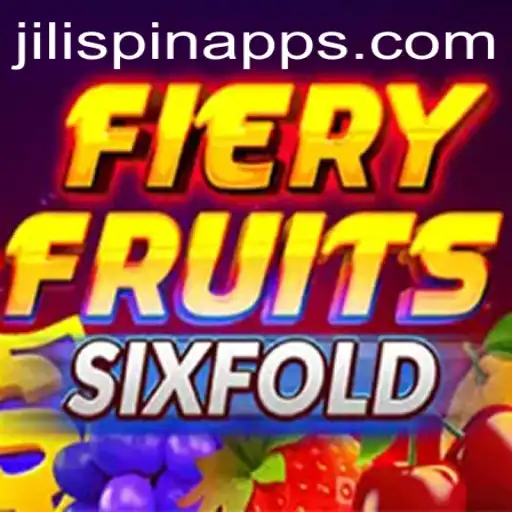 FieryFruitsSixFold: A Revolutionary Game Experience with JILISpin